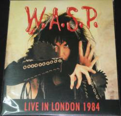 WASP : Live in London 1984